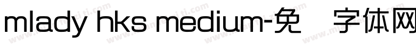 mlady hks medium字体转换